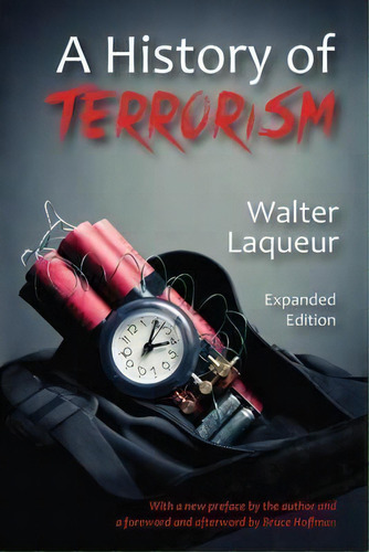 A History Of Terrorism : Expanded Edition, De Walter Laqueur. Editorial Taylor & Francis Inc, Tapa Blanda En Inglés