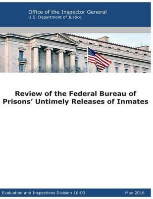 Libro Review Of The Federal Bureau Of Prisons' Untimely R...