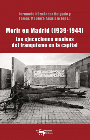 Libro Morir En Madrid (1939-1944)