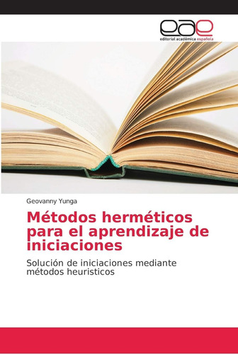 Libro: Métodos Herméticos Para El Aprendizaje De Iniciacione