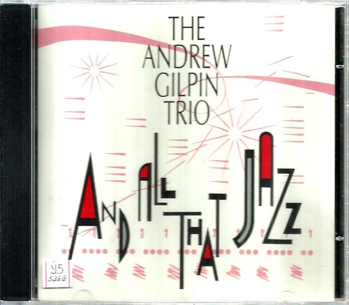 Cd / Andrew Gilpin Trio = And All That Jazz (importado)