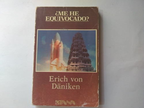 Libro Me He Equivocado Erich Von Daniken 1988 Primera Edició