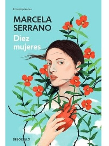 Diez Mujeres - Serrano, Marcela - Alfaguara