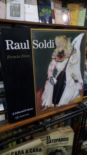 Raul Soldi - El Ateneo - Textos De Fermin Fevre&-.