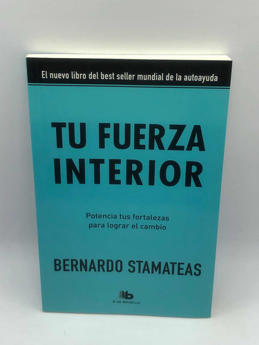 Libro Tu Fuerza Interior Bernardo Stamateas Ed B De Bo