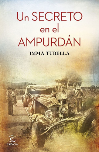 Un Secreto En El Ampurdãâ¡n, De Tubella Casadevall, Imma. Editorial Espasa, Tapa Blanda En Español