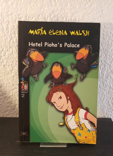 Hotal Pioho 's Palace B - María Elena Walsh