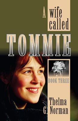 Libro A Wife Called Tommie - Norman, Thelma G.
