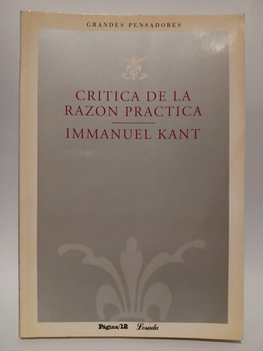 Crítica De La Razón Práctica- Immanuel Kant- Losada/página12