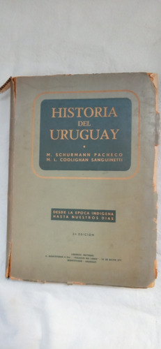 Historia Del Uruguay Schurmann Pacheco Coolighan Sanguinetti