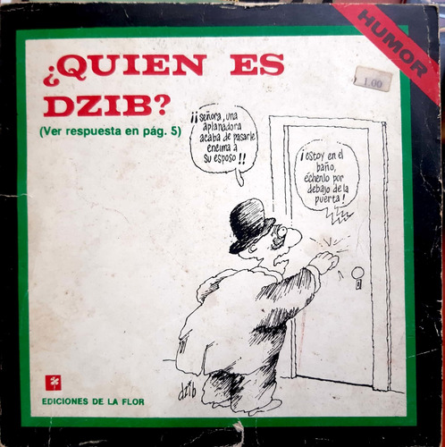 ¿quién Es Dzib? Ediciones De La Flor Usado #