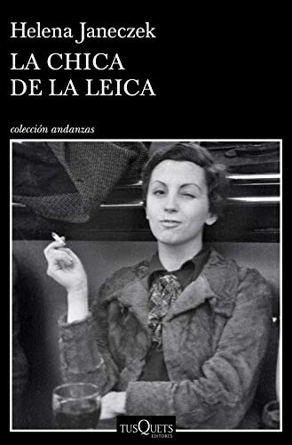 Libro La Chica De La Leica De Helena Janeczek Planeta