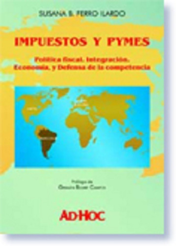 Impuestos Y Pymes - Ferro Ilardo, Susana B.