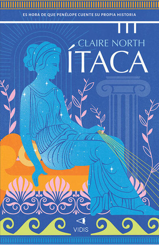 Imagen 1 de 1 de Libro Itaca - Claire North - Vidis, De Claire North., Vol. 1. Editorial Vidis, Tapa Blanda, Edición 1 En Español, 2023