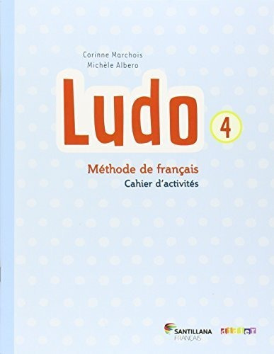 Ludo 4 Cahier D'exercices, De Varios Autores. Editorial Santillana Français En Francés