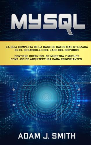 Libro: Mysql: La Guía Completa De La Base De Datos Más Utili