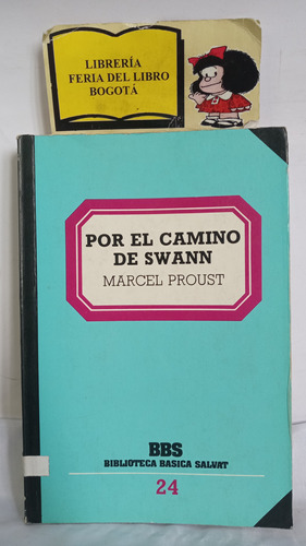 Por El Camino De Swann - Marcel Proust - 1983 - Salvat