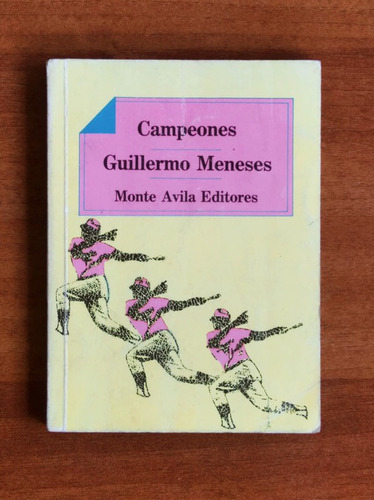Campeones / Guillermo Meneses / Monte Avila