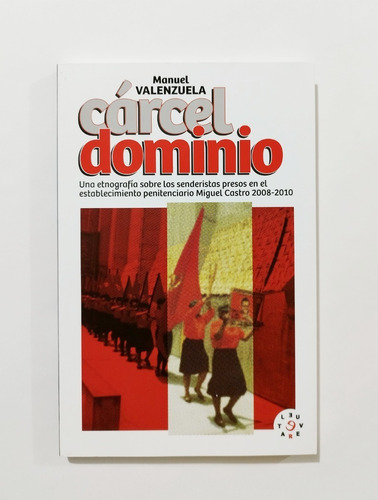 Cárcel Dominio -  Manuel Valenzuela