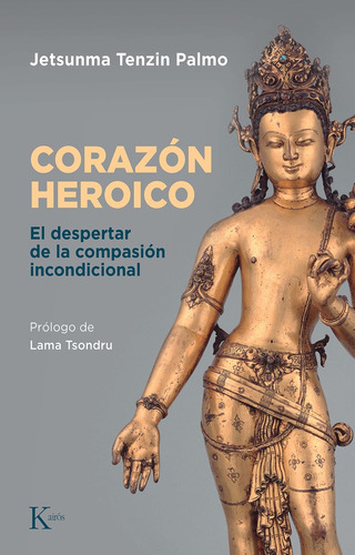 Corazon Heroico - Jetsunma Tenzin Palmo