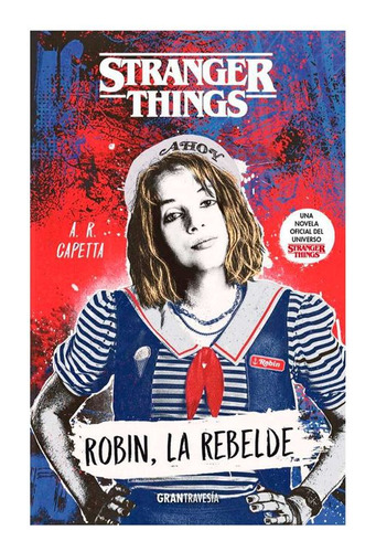 Libro Stranger Things: Robin, La Rebelde