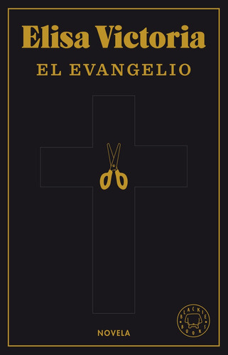 El Evangelio, De Victoria,elisa. Editorial Blackie Books Ediciones, Tapa Dura En Español