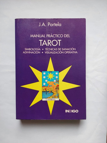 Manual Practico Del Tarot J. A. Portela Adivinación Sanación