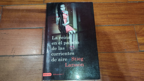 Reina En El Palacio De Las Corrientes De Aire-stieg Larsson