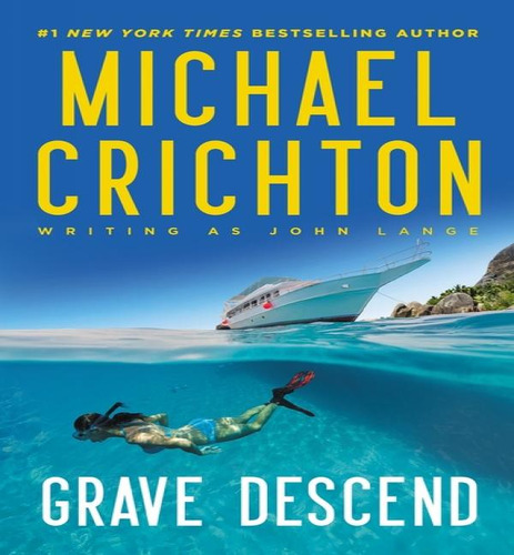 Grave Descend, De Crichton, Michael. Editorial Blackstone En Inglés, 2024