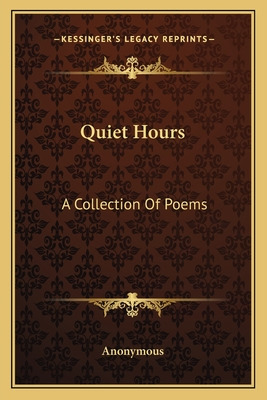 Libro Quiet Hours: A Collection Of Poems - Anonymous