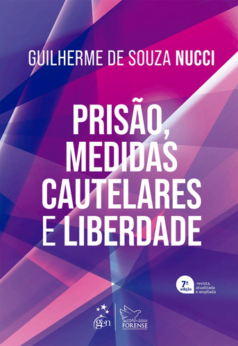 Prisão, Medidas Cautelares e Liberdade, de Nucci, Guilherme de Souza. Editora Forense Ltda., capa mole em português, 2022