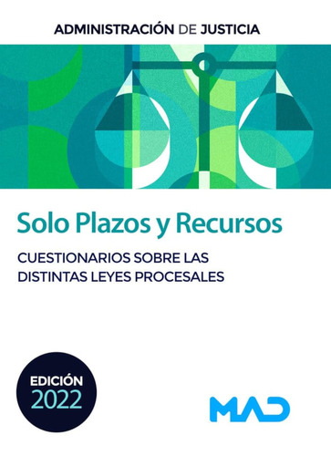 Solo Plazos Y Recursos. Cuestionarios Sobre Las Distintas Le