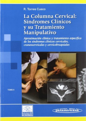 La Columna Cervical: Aproximación Clínica Y Tratamiento Espe