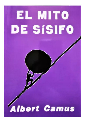 El Mito De Sísifo, Albert Camus, Editorial América. Nuevo!