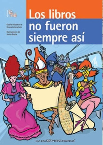 Libros No Fueron Siempre Asi, Los