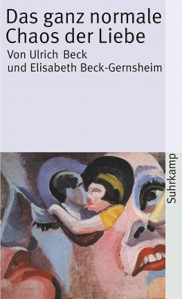 Das Ganz Normale Chaos Der Liebe - Ulrich Beck (alemán)