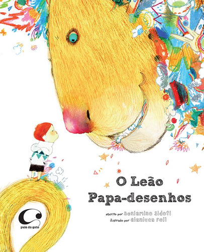 O leão papa-desenhos, de Sidoti, Beniamino. Editora Pulo do Gato LTDA,ZOOlibri, capa mole em português, 2013