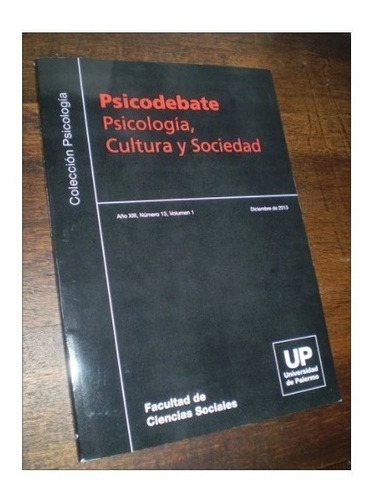  Psicodebate / Psicologia Cultura Y Sociedad