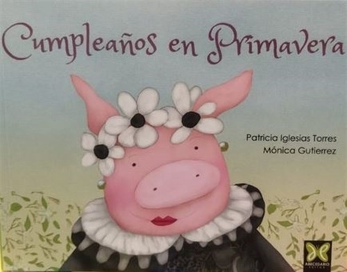 Cumpleaños En Primavera, De Iglesias Torres, Patricia. Ed 