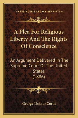 Libro A Plea For Religious Liberty And The Rights Of Cons...