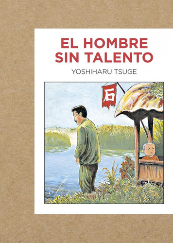 Libro El Hombre Sin Talento - Tsuge, Yoshiharu