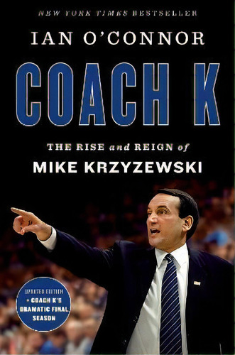 Coach K : The Rise And Reign Of Mike Krzyzewski, De Ian O'nor. Editorial Mariner Books, Tapa Blanda En Inglés