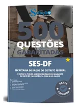 Comprar Apostila Concurso Ses-df 2023 Caderno De Questões Gabaritadas Comum A Todas As Especialidades De Analista - Editora Solução