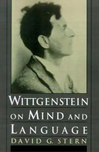 Wittgenstein On Mind And Language, De David G. Stern. Editorial Oxford University Press Inc, Tapa Blanda En Inglés