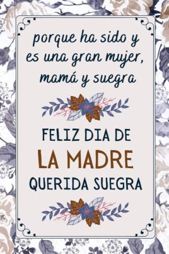 Feliz Dia De La Madre Querida Suegra: Regalos Para Madres| P