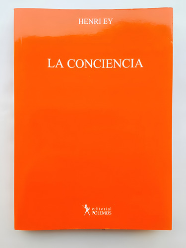 La Conciencia Henri Ey Editorial Polemos (Usado)