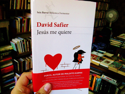 Jesús Me Quiere - David Safier - Seix Barral