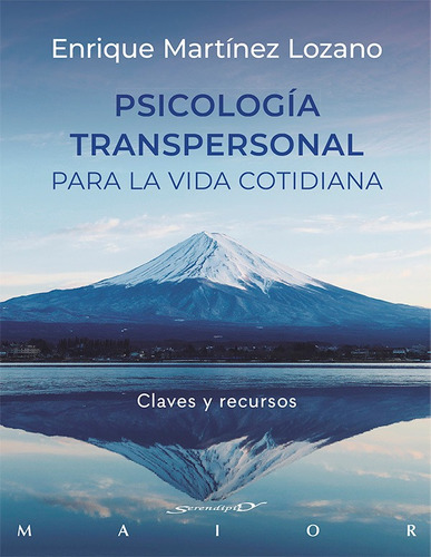 Psicologia Transpersonal Para La Vida Cotidiana. Claves Y...