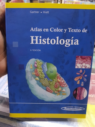 Atlas En Color Y Texto De Histologia Gartner 6ta Edición 