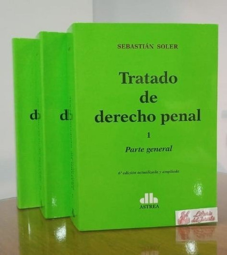 Tratado De Derecho Penal 3 Tomos 6ta. Edicion. - Soler, Seba